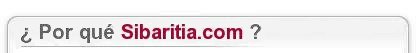 ¿Por qué Sibaritia.com ?